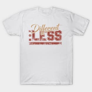 'Different Not Less' Autism Awareness Shirt T-Shirt